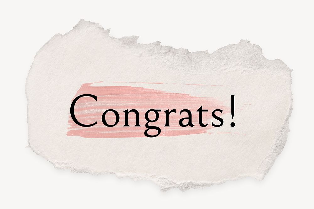 Congrats! word, ripped paper, pink marker stroke typography