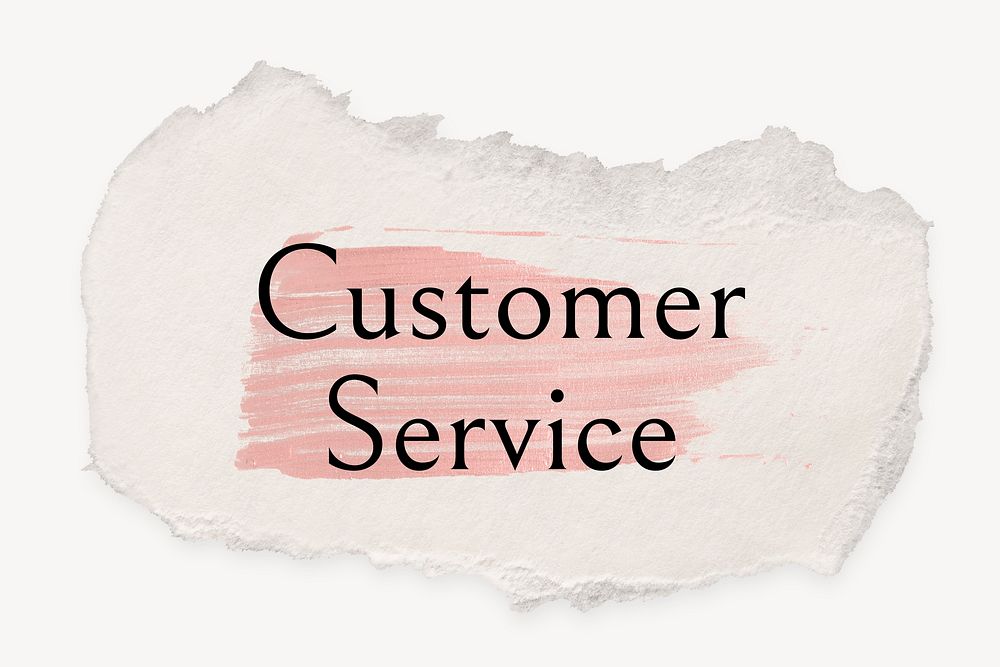 Customer service word, ripped paper, pink marker stroke typography