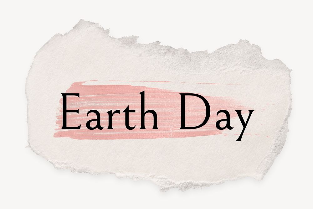 Earth day word, ripped paper, pink marker stroke typography