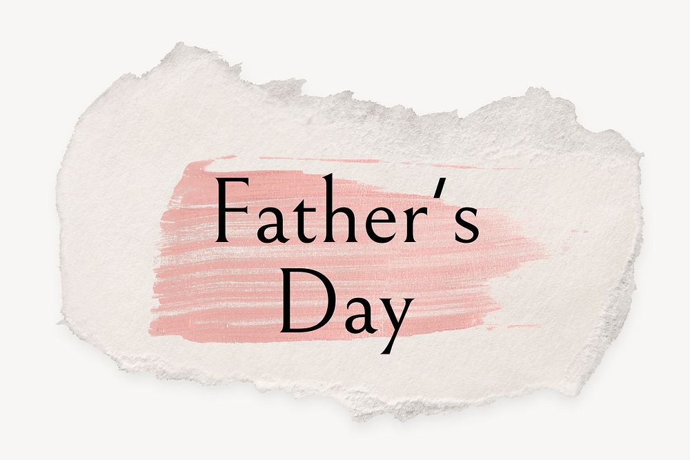 Father's day word, ripped paper, pink marker stroke typography