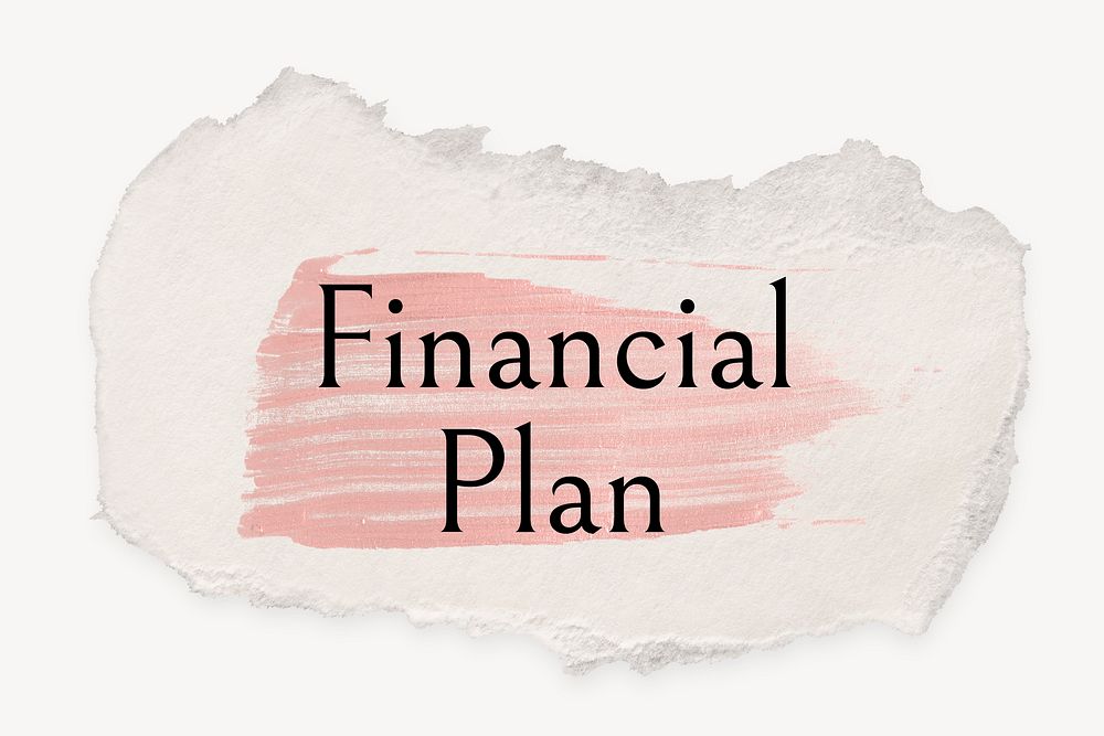 Financial plan word, ripped paper, pink marker stroke typography