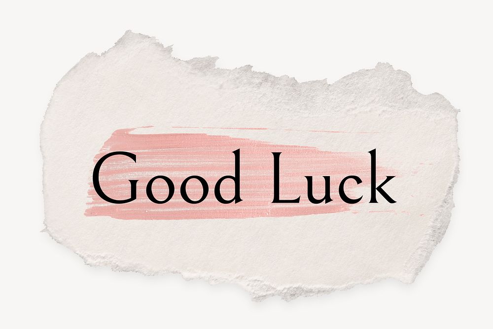 Good luck word, ripped paper, pink marker stroke typography