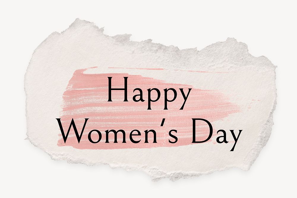 Happy women's day word, ripped paper, pink marker stroke typography