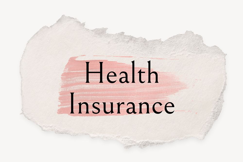Health insurance word, ripped paper, pink marker stroke typography