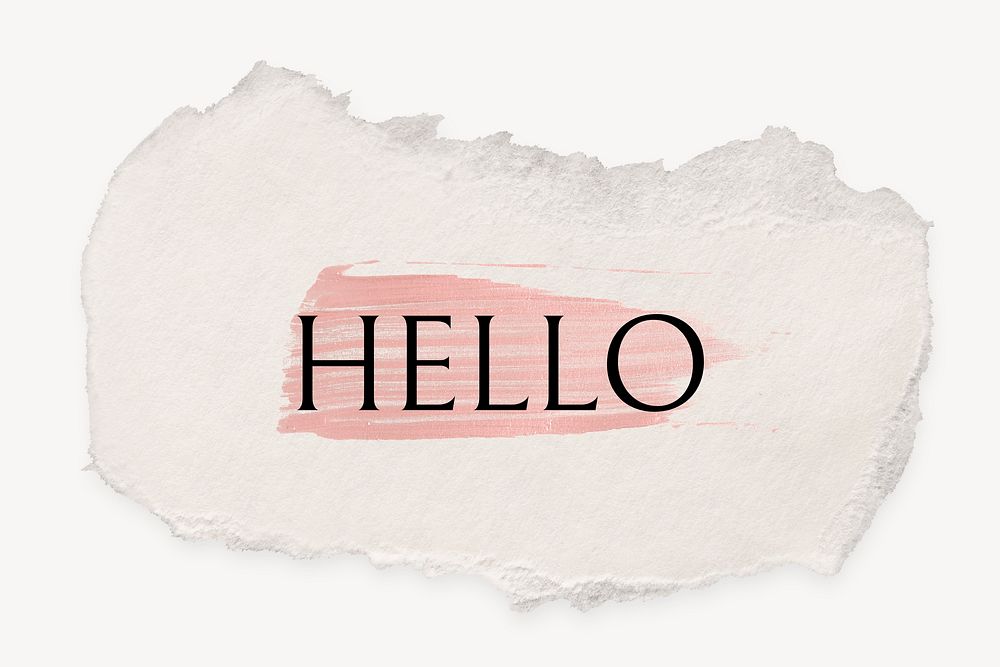 Hello word, ripped paper, pink marker stroke typography