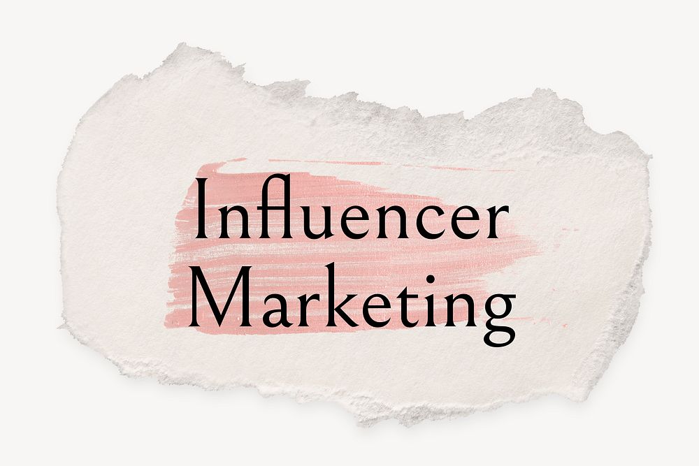 Influencer marketing word, ripped paper, pink marker stroke typography