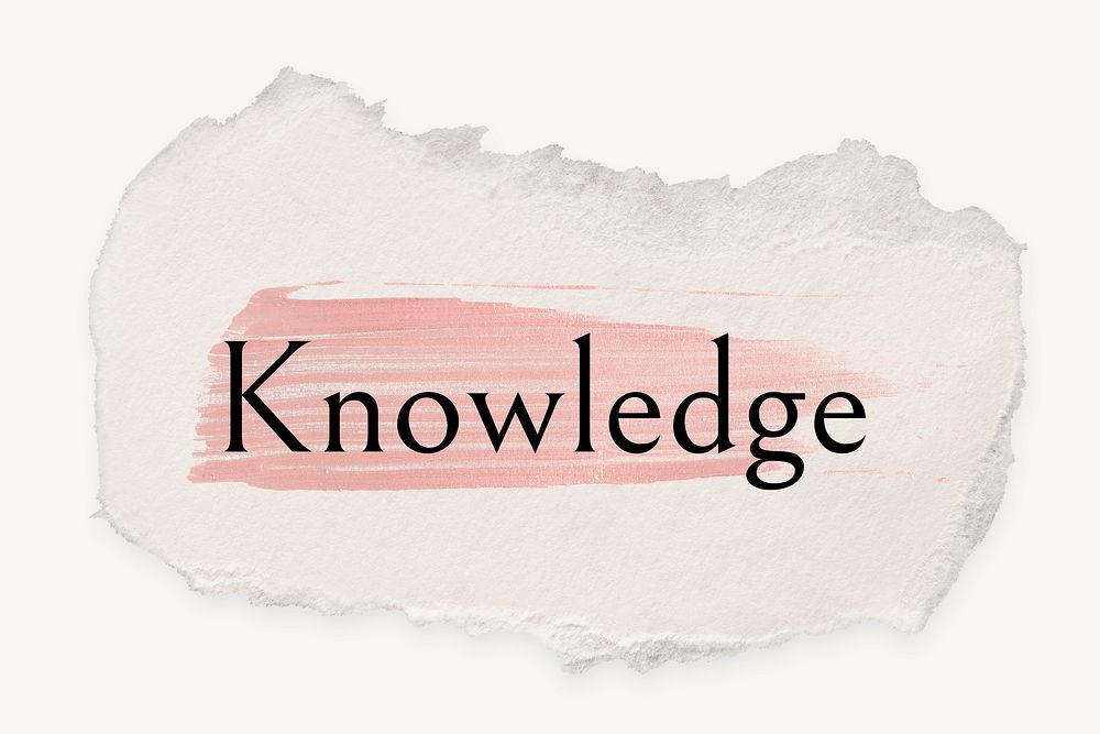 Knowledge word, ripped paper, pink marker stroke typography