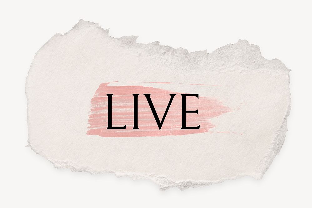 Live word, ripped paper, pink marker stroke typography