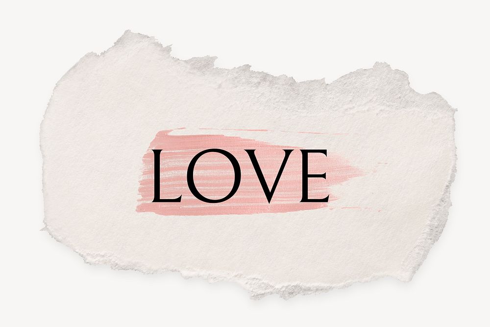 Love word, ripped paper, pink marker stroke typography
