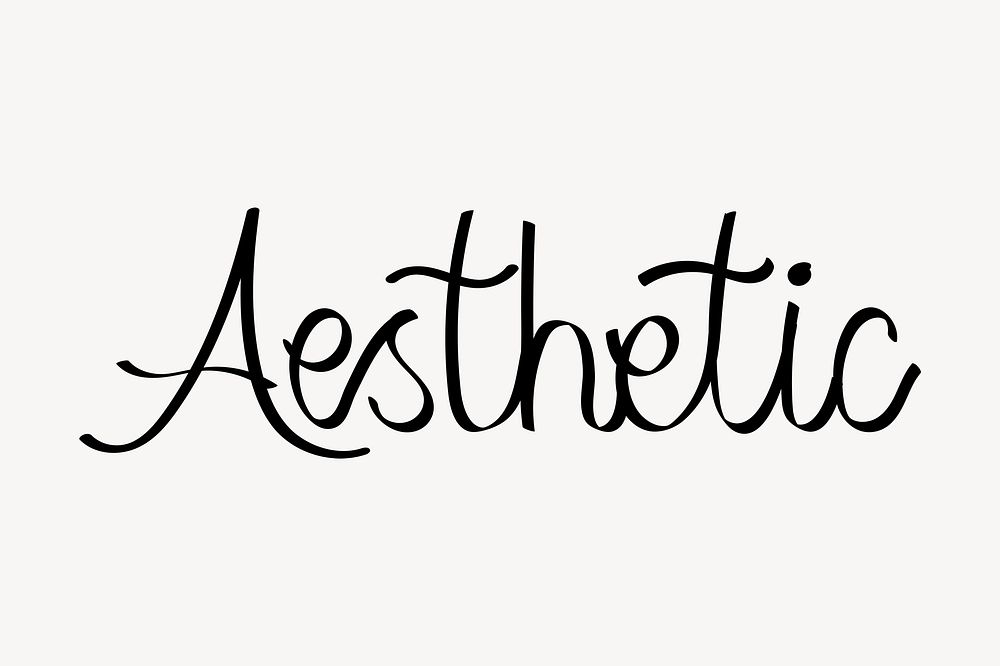 Aesthetic word, handwritten typography