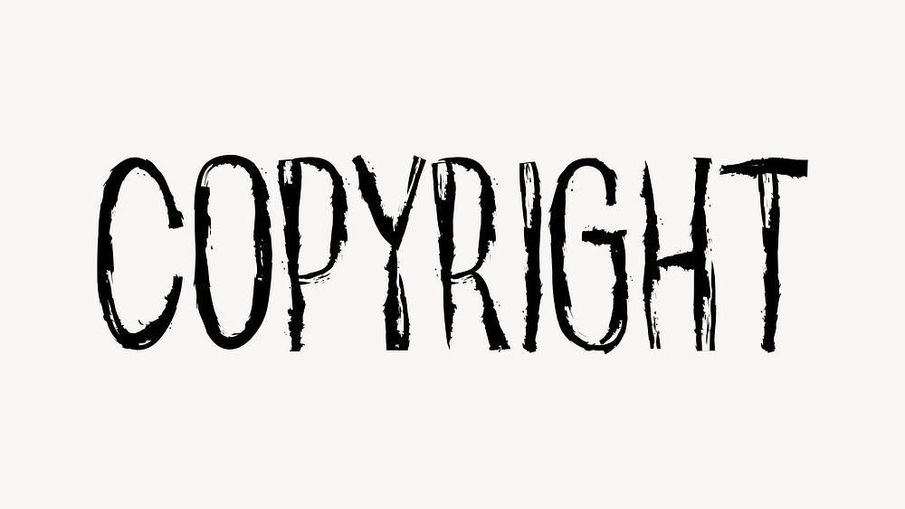Copyright word, handwritten typography