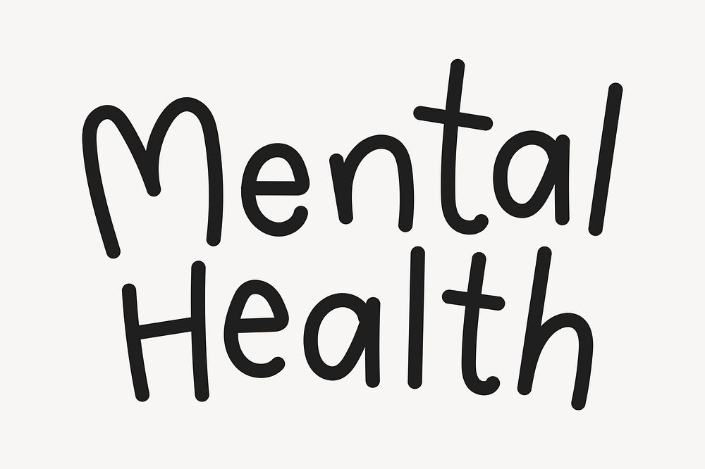 Mental health word, handwritten typography