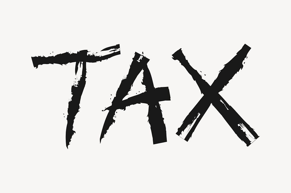 Tax word, handwritten typography