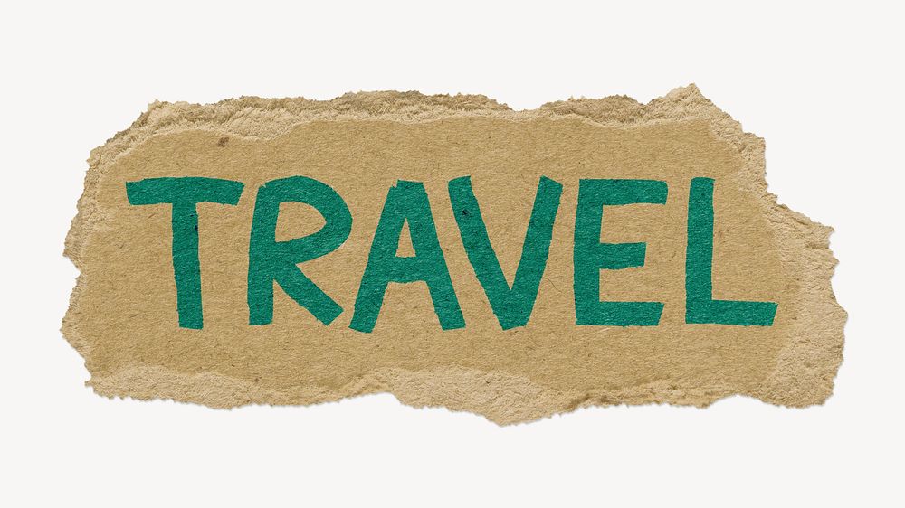 Travel word, ripped paper typography