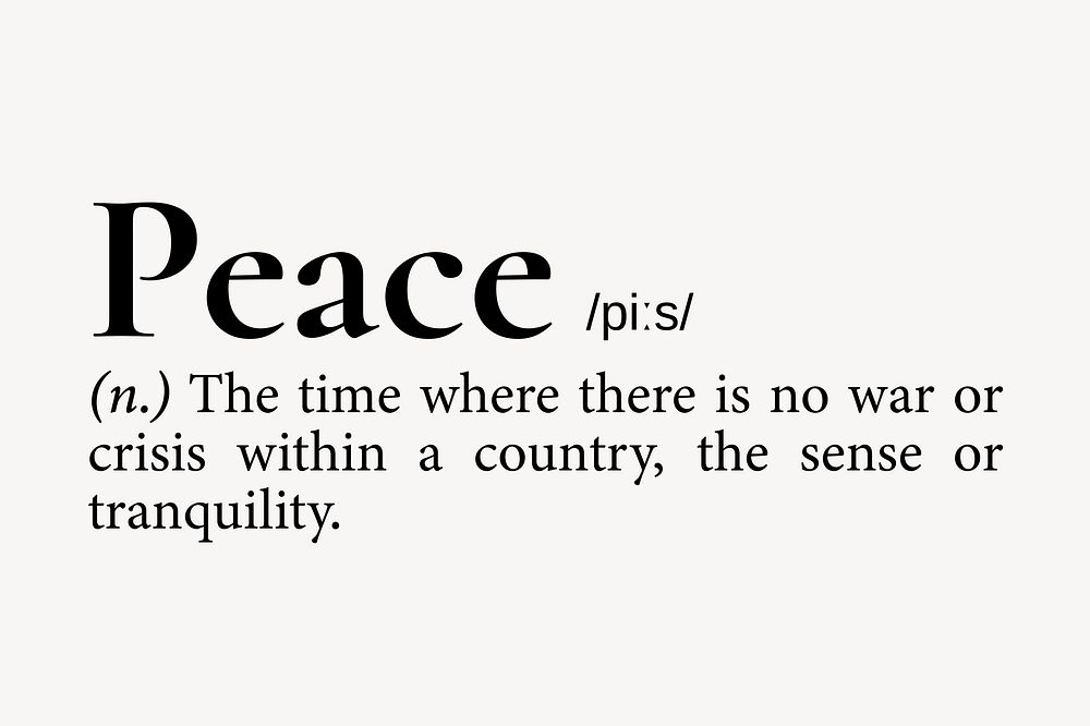 Peace definition, dictionary word typography