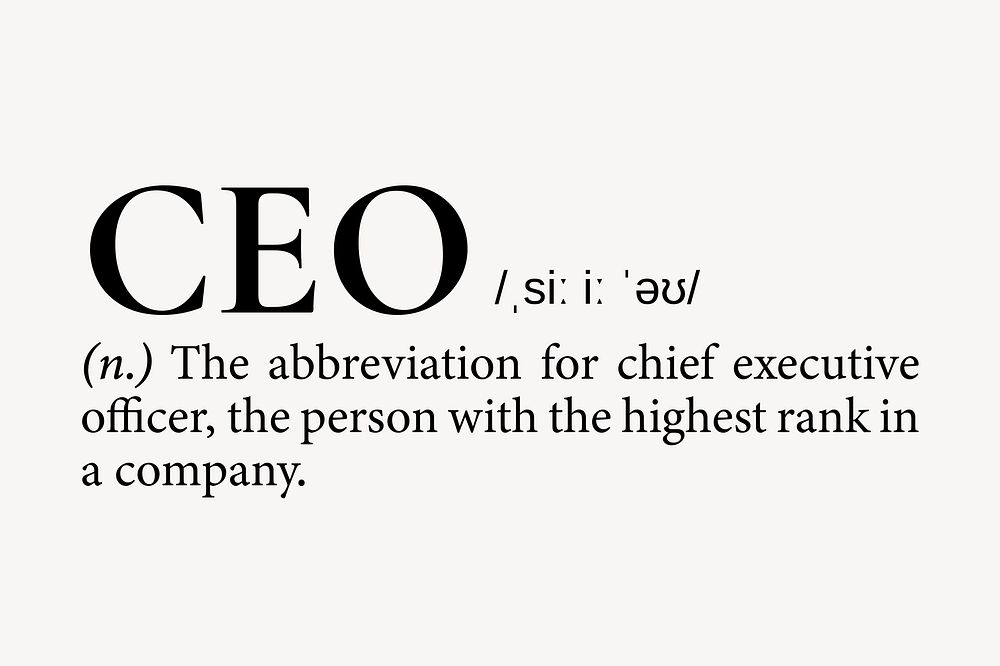 CEO Definition Dictionary Word Typography Free Photo Rawpixel