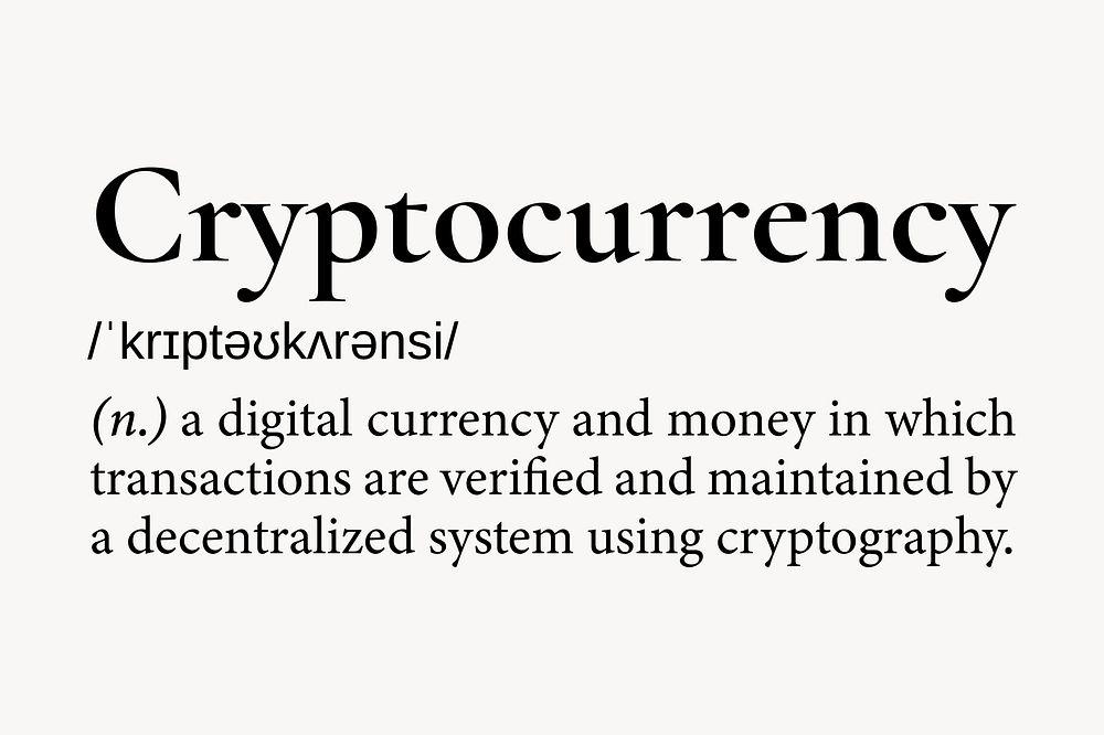 Cryptocurrency definition, dictionary word typography