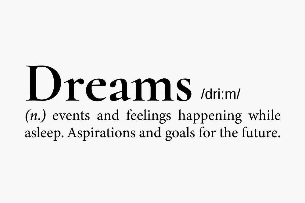 Dreams definition, dictionary word typography