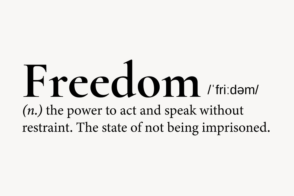 Freedom definition, dictionary word typography