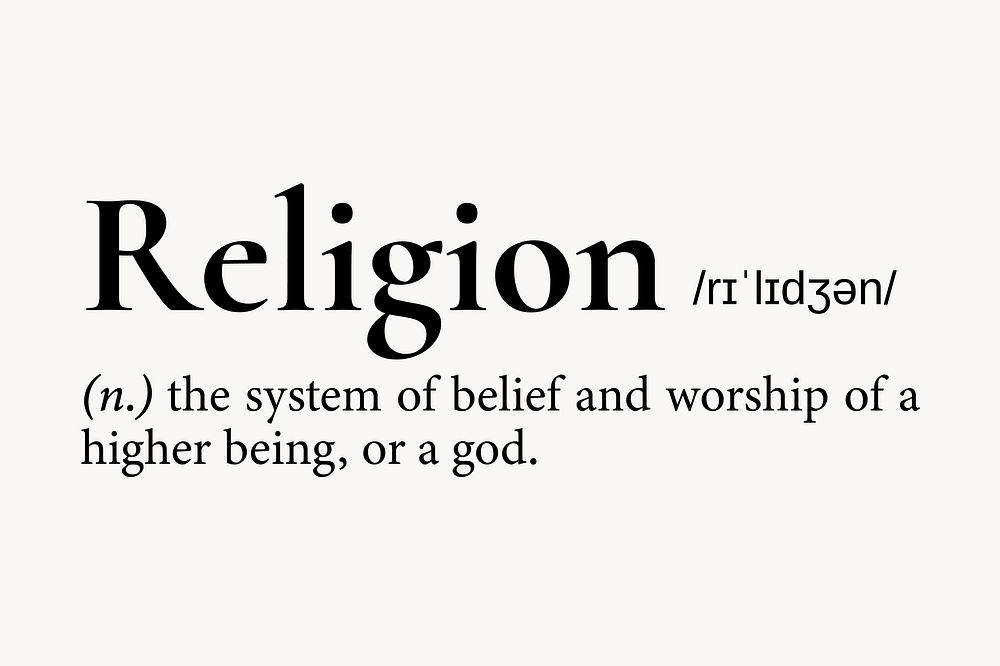 Religion definition, dictionary word typography