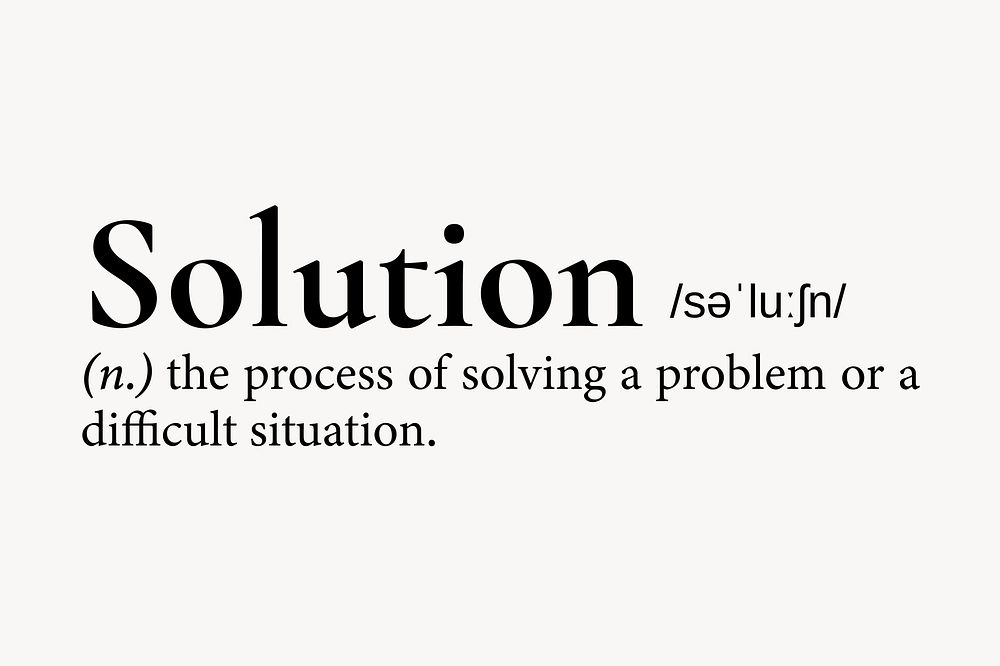 Solution definition, dictionary word typography