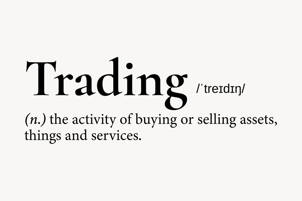 Trading definition, dictionary word typography