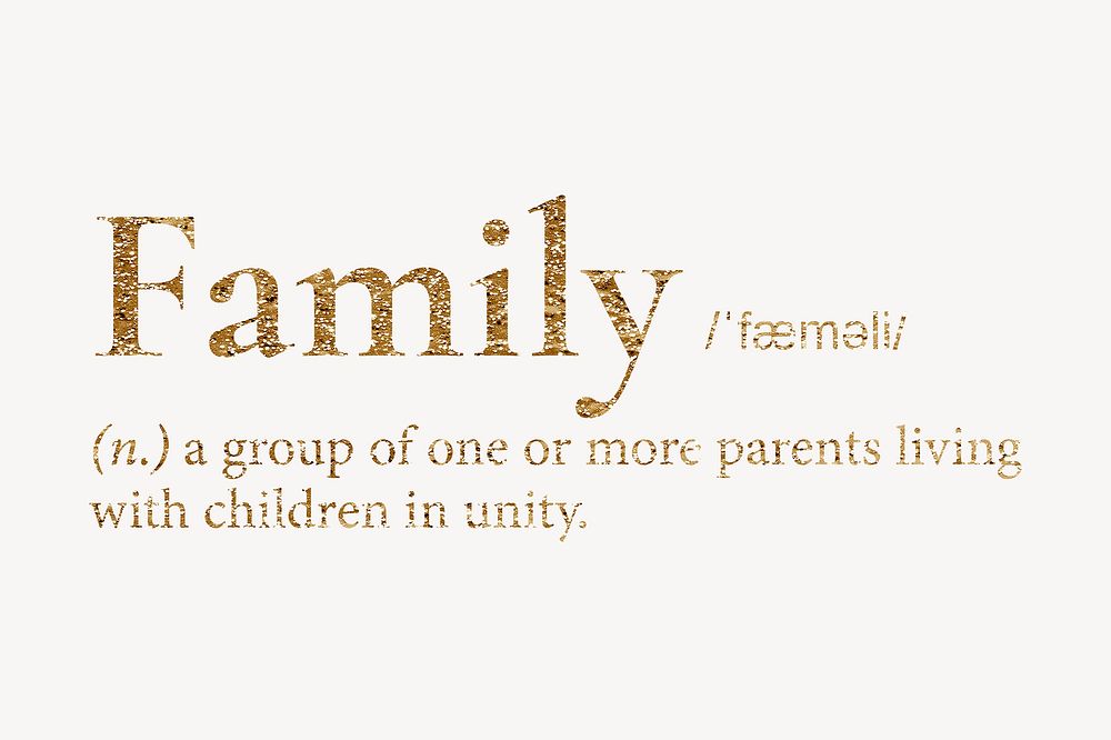Family definition, gold dictionary word