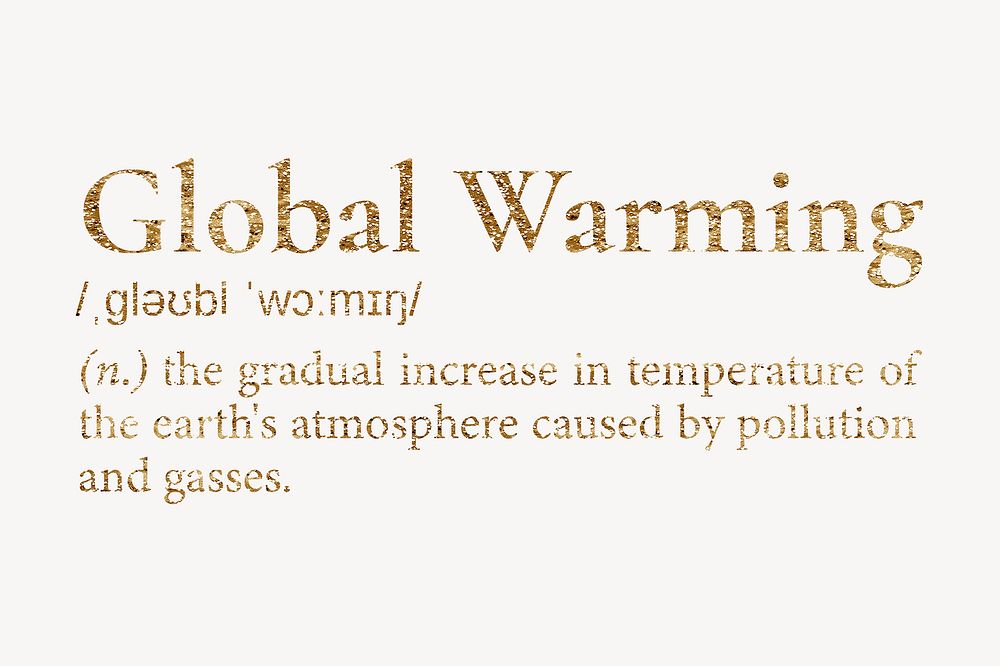 Global warming definition, gold dictionary word