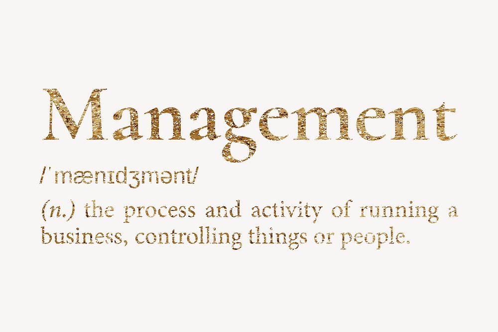 Management definition, gold dictionary word