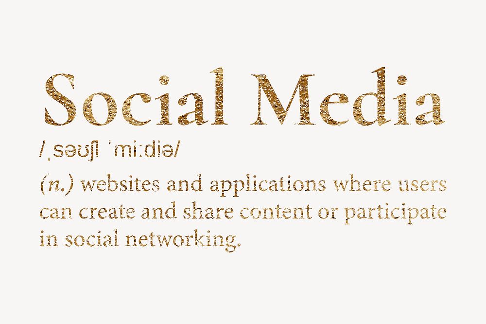 Social media definition, gold dictionary word