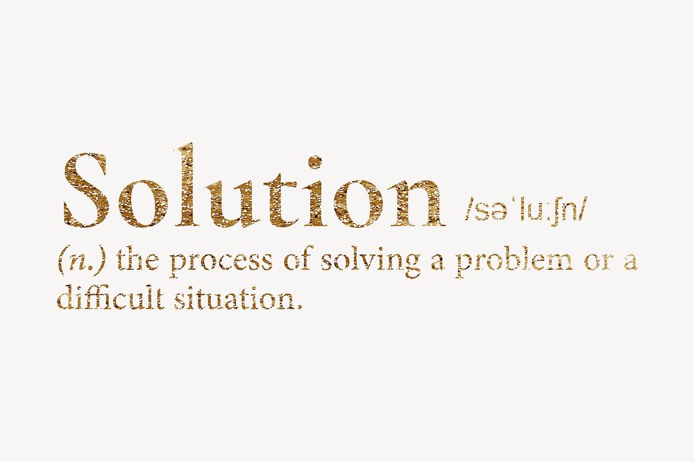Solution definition, gold dictionary word
