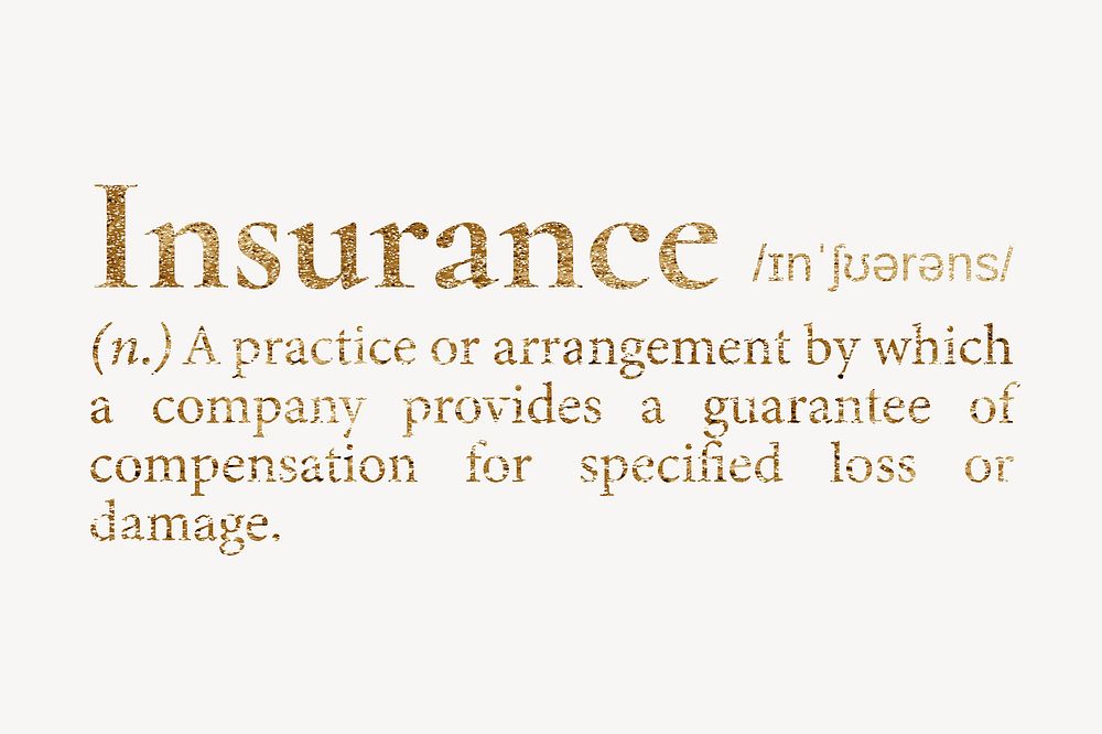 Insurance definition, gold dictionary word