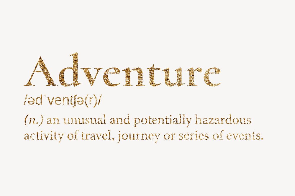 Adventure definition, gold dictionary word
