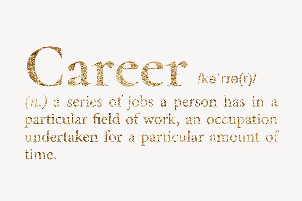 Career definition, gold dictionary word