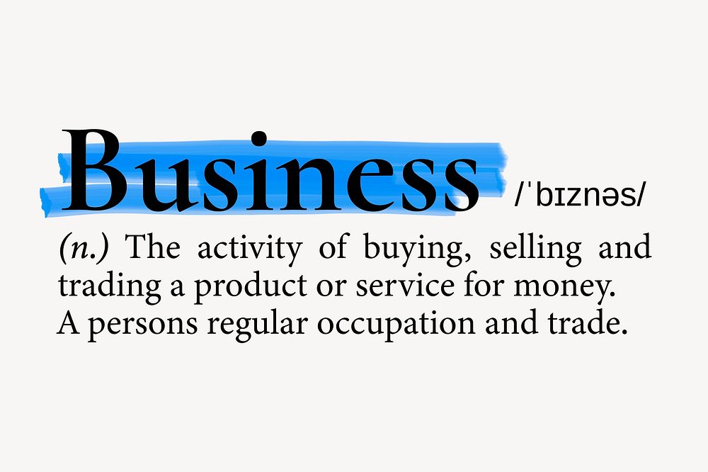 Business definition, dictionary highlighted word
