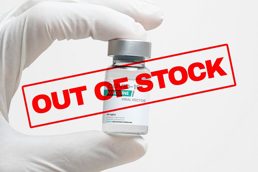 Out of stock Covid 19 vaccine shortage