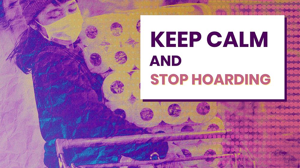 Keep calm and stop hoarding during coronavirus outbreak social template vector