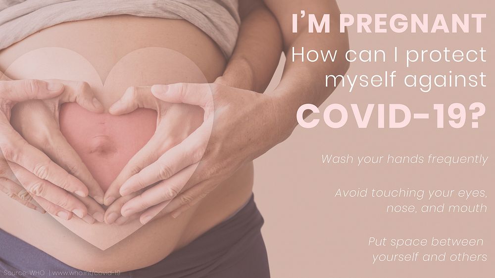 I'm pregnant how can I protect myself against COVID-19 social template source WHO vector