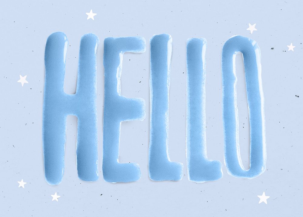 Hello baby blue oil paint word typography script