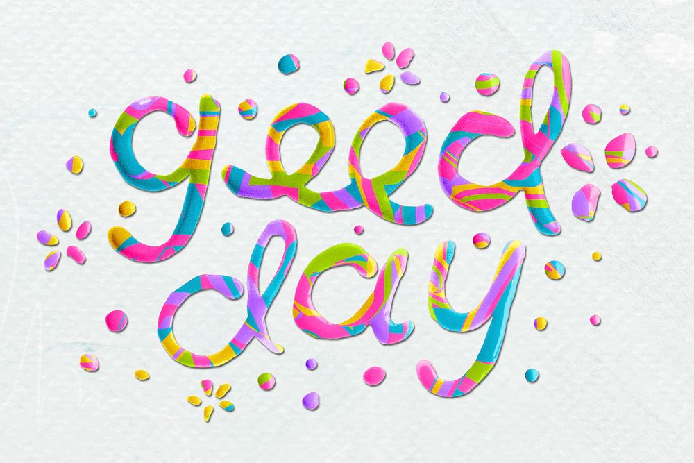 Good Day greeting typography word font script