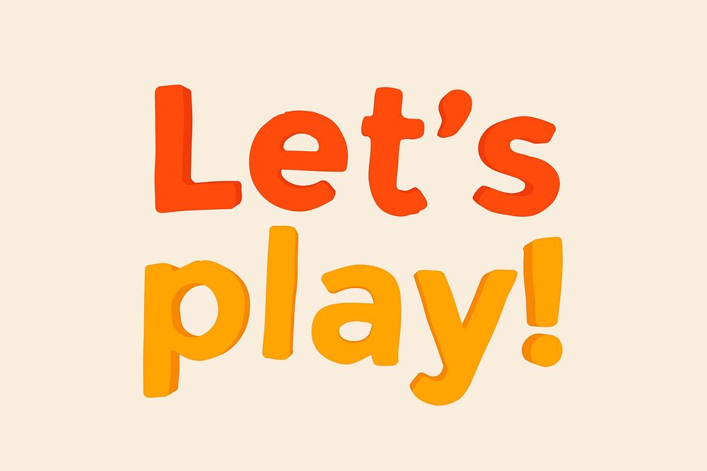 Let's play! word in clay-like text style