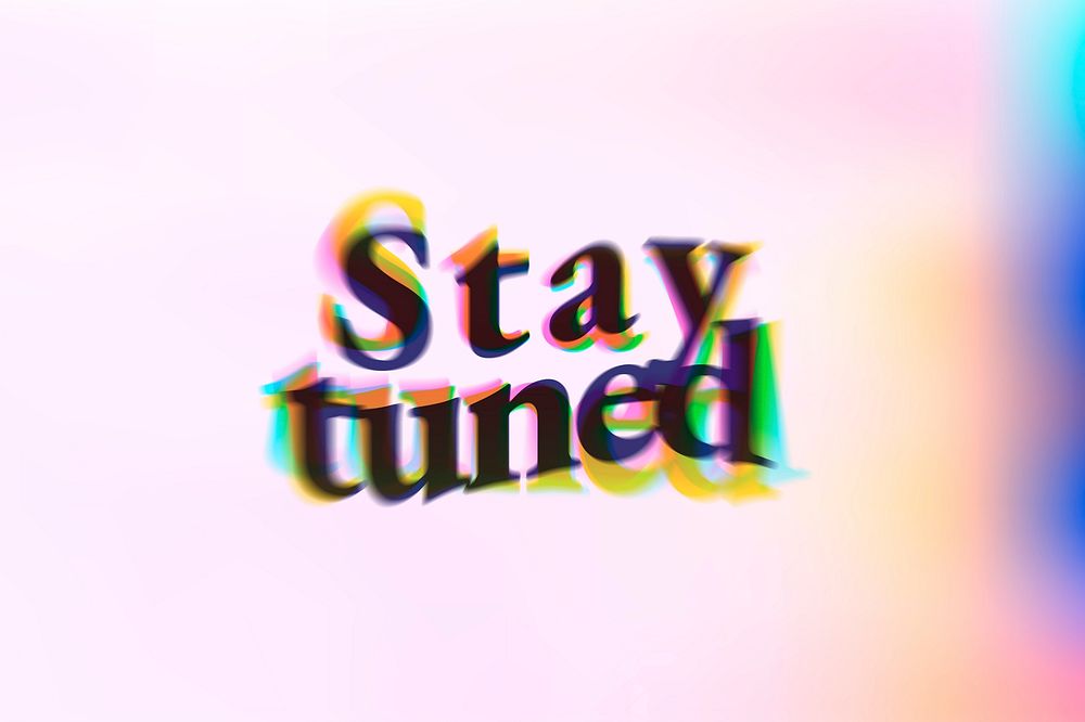 Stay tuned word in anaglyph text typography