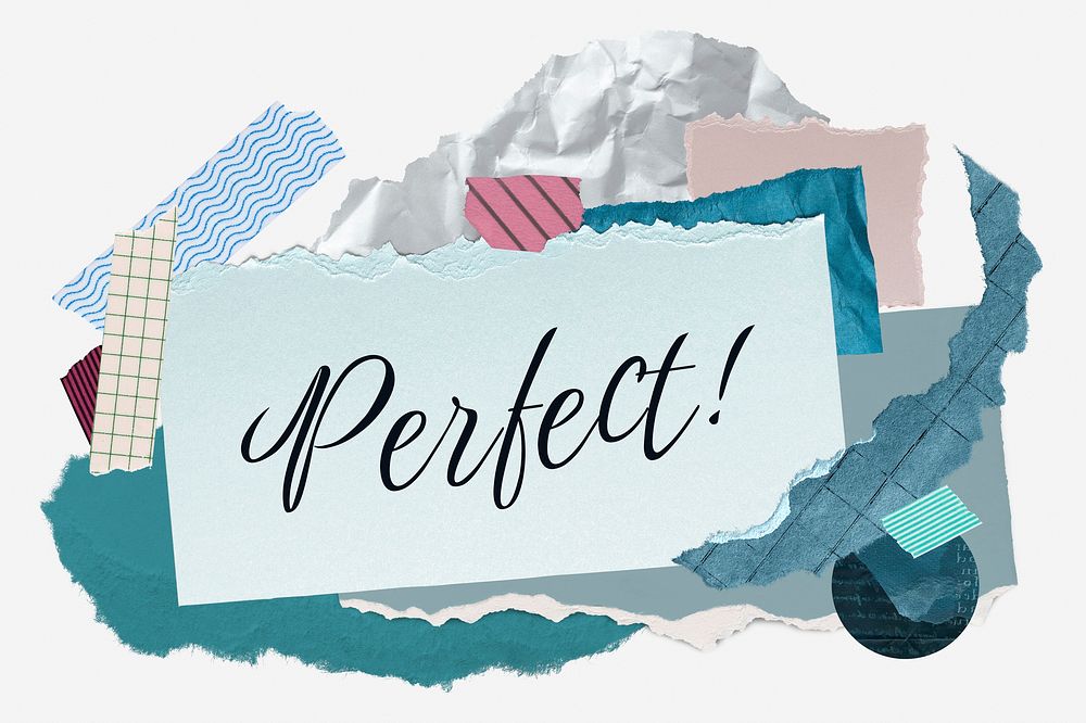 Perfect! word typography, aesthetic paper collage