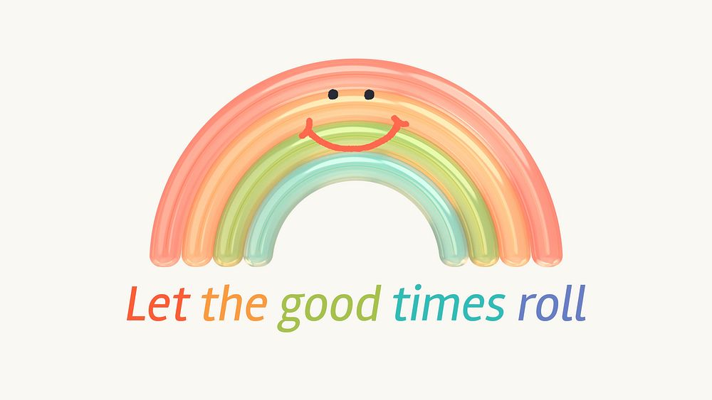 Rainbow aesthetic banner template, good times quote vector