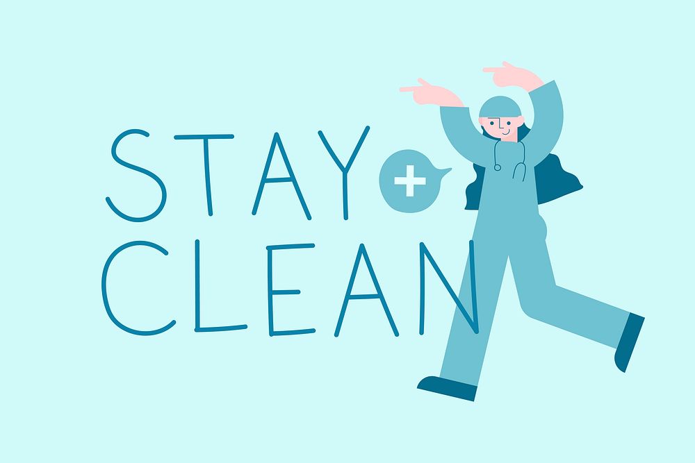 Stay clean and stay safe message vector