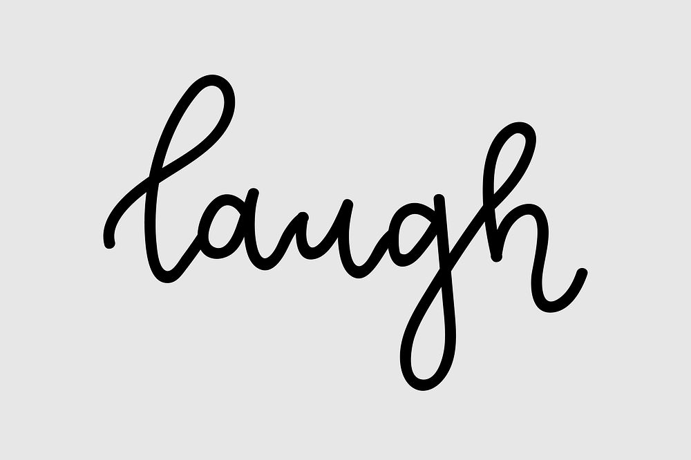 Laugh typography vector text message