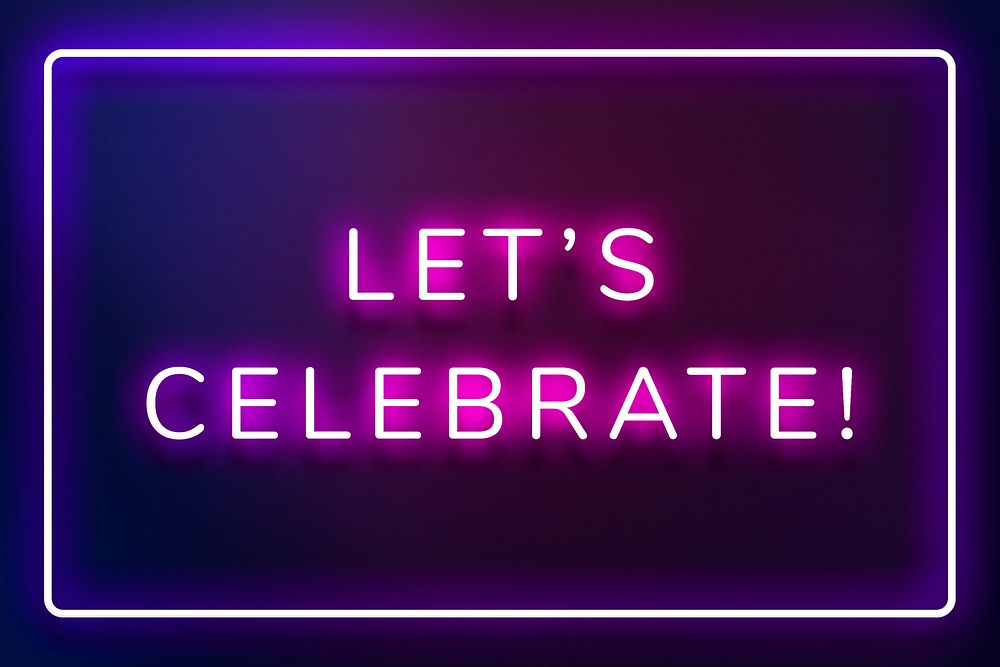 Glowing let's celebrate neon typography on a purple background