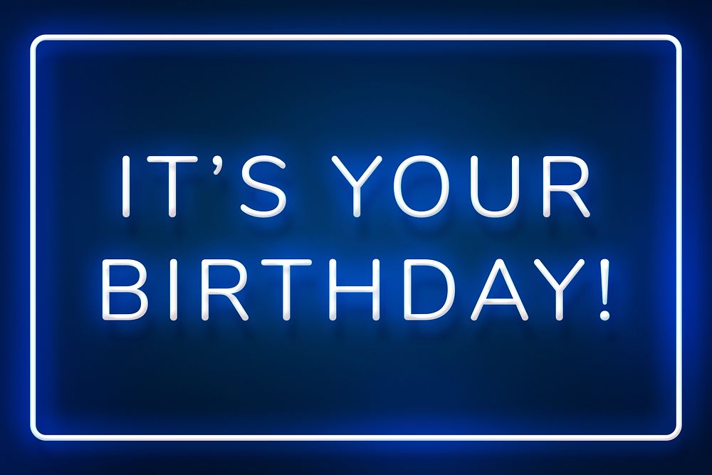 Glowing it's your birthday neon typography on a dark blue background