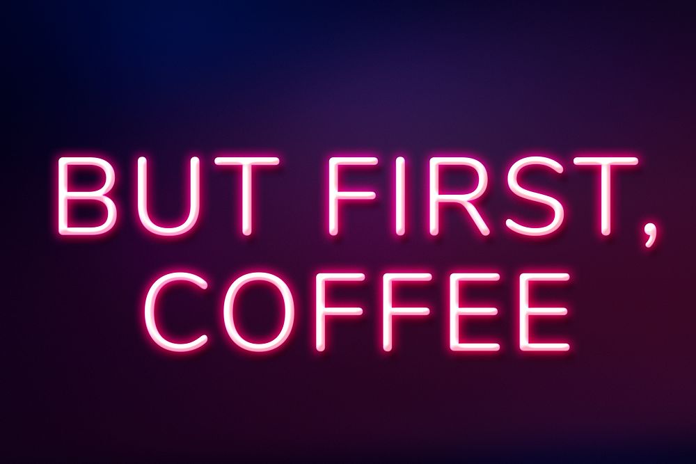 Retro purple but first, coffee phrase neon typography