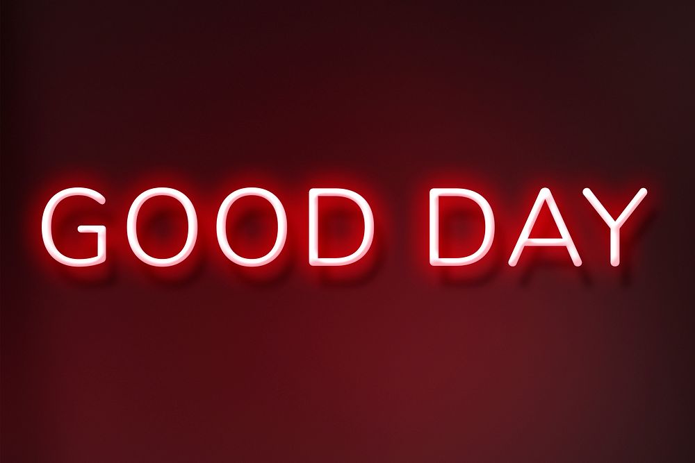 Red neon sign good day lettering typography